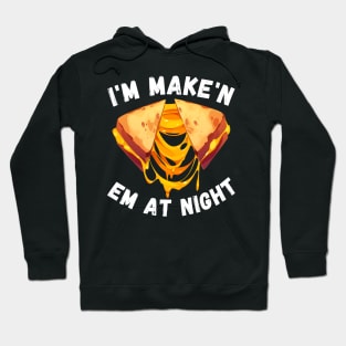 Funny I'm Makin Em At Night Meme Grilled Cheese Sandwich Fast Food Hoodie